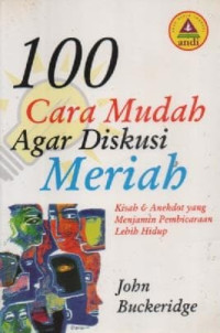 Image of 100 Cara Mudah Agar Diskusi Meriah