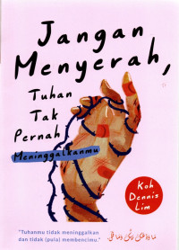 Image of Jangan Menyerah, Tuhan Tak Pernah Meninggalkanmu