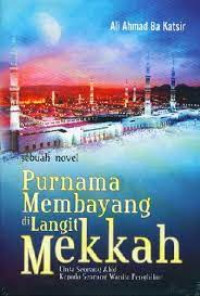 Image of Purnama Membayang di Langit Mekkah
