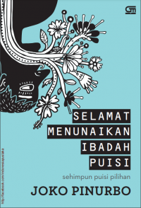 Image of Selamat menunaikan ibadah puisi : sehimpun puisi pilihan