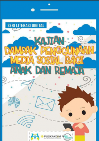 Image of Kajian dampak penggunaan media sosial bagi anak dan remaja