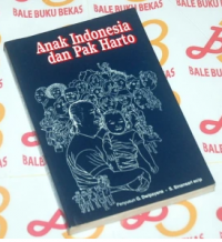 Image of Anak Indonesia dan Pak Harto