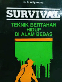 Image of Survival Teknik Bertahan Hidup di Alam Bebas