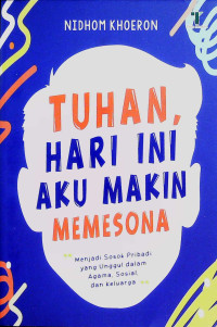 Image of TUHAN HARI INI AKU MAKIN MEMESONA