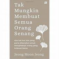 Image of Tak Mungkin Membuat Semua Orang Senang
