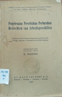 Image of Penjelesaian Perselisihan Perburuhan di Indonesia = Beslechten van Arbeidgeschillen in Indonesie