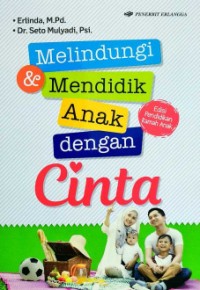 Image of Melindungi dan Mendidik Anak dengan Cinta