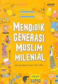 Image of Mendidik Generasi Muslim Milenial