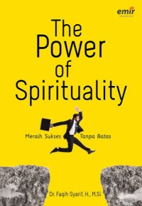 Image of The Power of Spirituality : Meraih Sukses Tanpa Batas