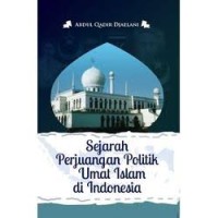 Image of Sejarah Perjuangan Politik Umat Islam di Indonesia